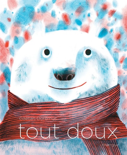 TOUT DOUX, de Gaëtan Dorémus | portada del libro