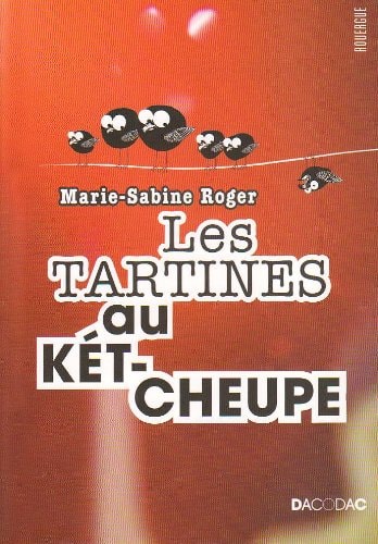LES TARTINES AU KETCHEUPE, de Marie-Sabine Roger | portada del libro