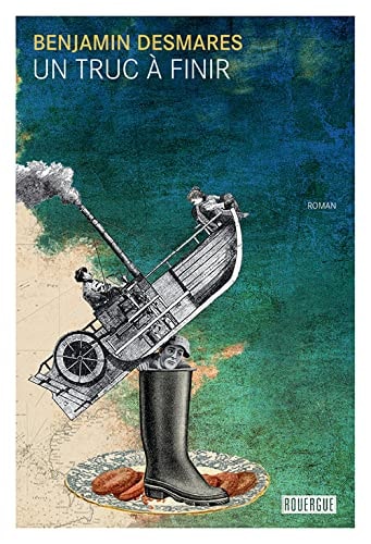 UN TRUC A FINIR, de Benjamin Desmares | portada del libro