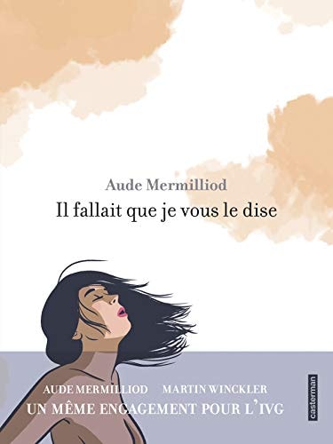 Il fallait que je vous le dise, de Aude Mermilliod | portada del libro
