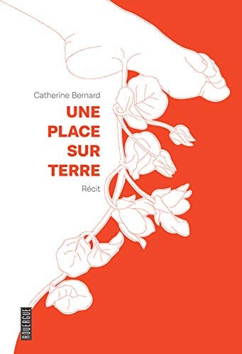 UNE PLACE SUR TERRE, de Catherine Bernard | portada del libro