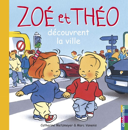ZOE ET THEO -25- ZOE ET THEO DECOUVRENT LA VILLE, de Catherine Metzmeyer | portada del libro