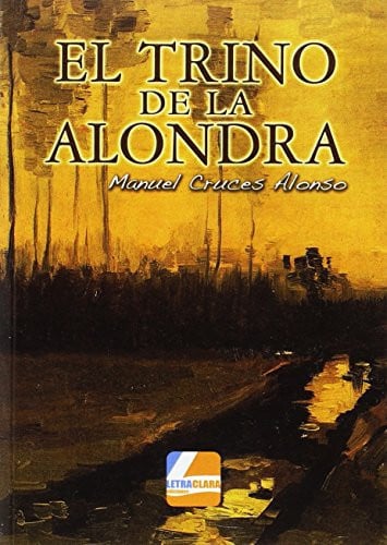 El trino de la alondra, de Cruces Alonso | portada del libro