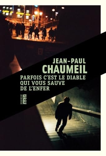 PARFOIS CEST LE DIABLE QUI VOUS SAUVE DE L'ENFER, de Jean-Paul Chaumeil | portada del libro