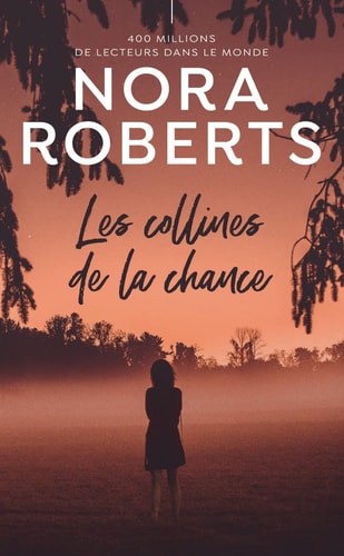 ES COLLINES DE LA CHANCE, de Nora Roberts | portada del libro
