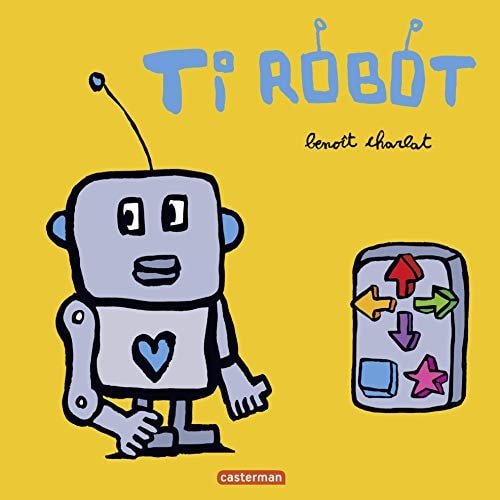 TI ROBOT, de Benoît Charlat | portada del libro