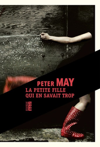 LA PETITE FILLE QUI EN SAVAIT TROP, de Peter May | portada del libro