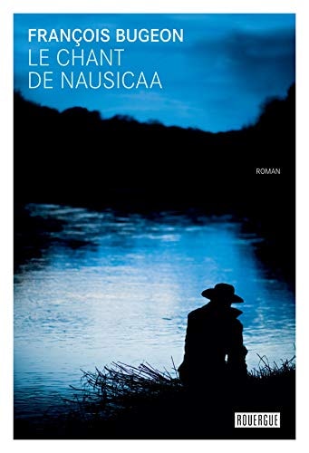 LE CHANT DE NAUSICAA, de François Bugeon | portada del libro