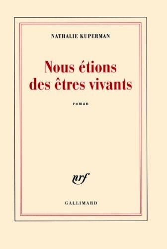 NOUS ETIONS DES ETRES VIVANTS, de Nathalie Kuperman | portada del libro