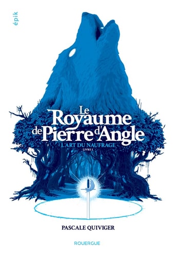 LE ROYAUME DE PIERRE DANGLE, de Pascale Quiviger | portada del libro