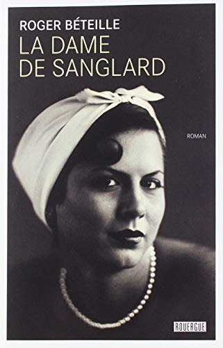 LA DAME DE SANGLARD, de Roger Béteille | portada del libro