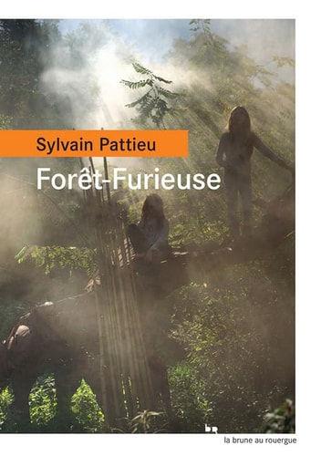 FOROT FURIEUSE, de Sylvain Pattieu | portada del libro