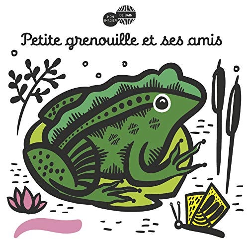 MON IMAGIER DU BAIN -PETITE GRENOUILLE ET SES AMIS, de Sajnani | portada del libro