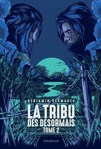 LA TRIBU DES DESORMAIS TOME 2, de Benjamin Desmarès | portada del libro