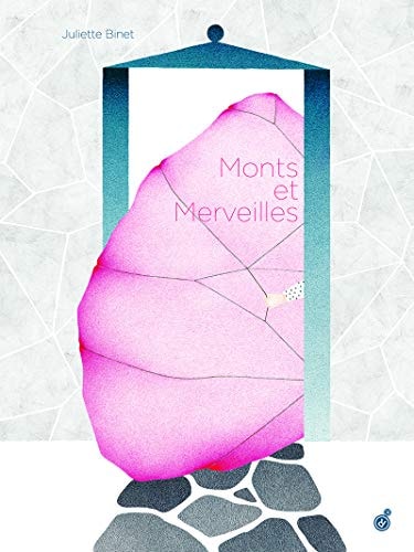 MONTS ET MERVEILLES, de Juliette Binet | portada del libro