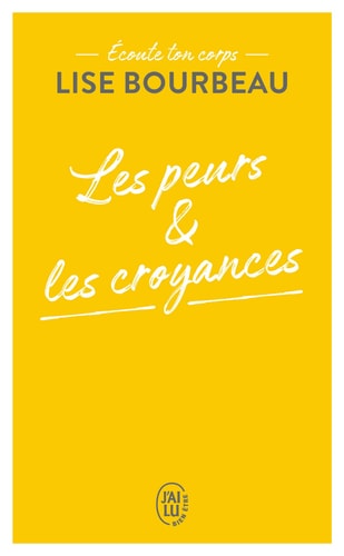 COUTE TON CORPS LES PEURS E, de Lise Bourbeau | portada del libro