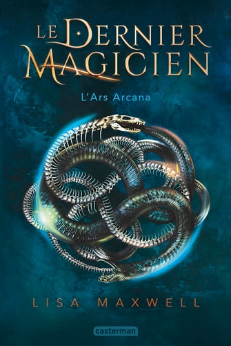 LE DERNIER MAGICIEN T1 L'ARS ARCANA, de Lisa Maxwell | portada del libro
