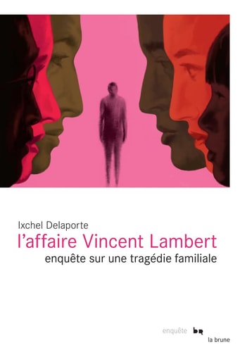 LAFFAIRE VINCENT LAMBERT, de Ixchel Delaporte | portada del libro