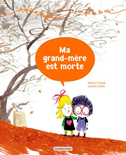 AIMEE ET MEHDI AU FIL DE LA VIE -3- MA GRAND-MERE EST MORTE, de Sophie Furlaud | portada del libro