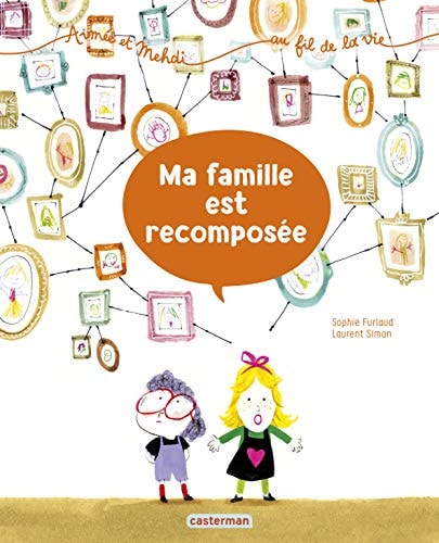 AIMEE ET MEHDI AU FIL DE LA VIE -4- MA FAMILLE EST RECOMPOSE, de Sophie Furlaud | portada del libro