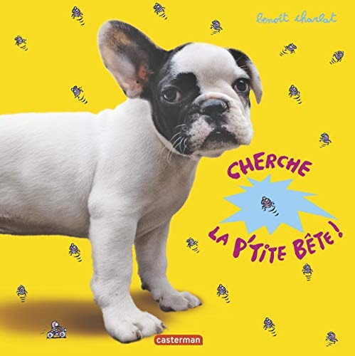 CHERCHE LA P'TITE BETE !, de Benoît Charlat | portada del libro