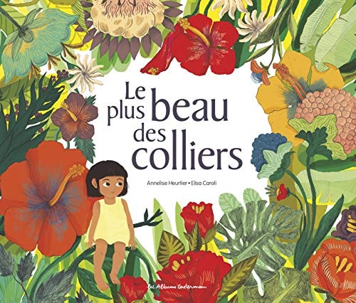 Le plus beau des colliers, de Annelise Heurtier | portada del libro