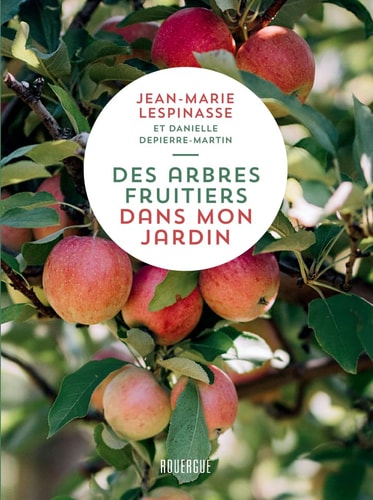 DES ARBRES FRUITIERS DANS MON JARDIN, de Jean-Marie Lespinasse | portada del libro