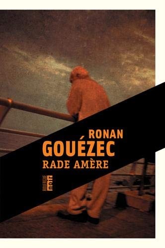 RADE AMERE, de Ronan Gouézec | portada del libro