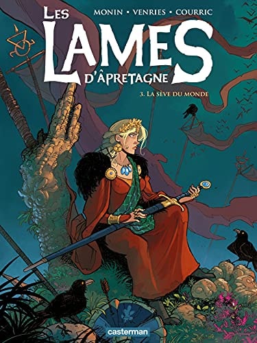 LES LAMES D'APRETAGNE T3 LA SEVE DU MONDE, de Luc Venries | portada del libro
