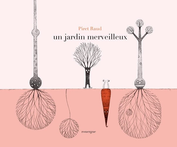UN JARDIN MERVEILLEUX, de Piret Raud | portada del libro