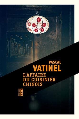 LAFFAIRE DU CUISINIER CHINOIS, de Pascal Vatinel | portada del libro