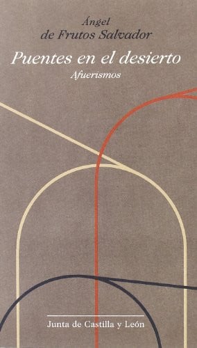 PUENTES EN EL DESIERTO. AFUERISMOS, de FRUTOS | portada del libro