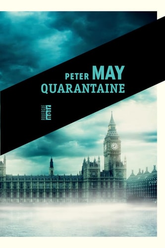 QUARANTAINE, de Peter May | portada del libro
