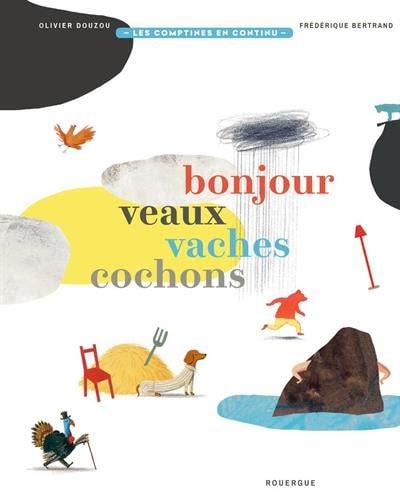 BONJOUR VEAUX VACHES COCHONS, de Olivier Douzou | portada del libro