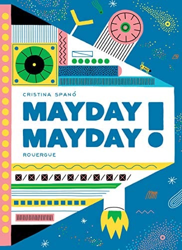 MAYDAY MAYDAY, de Cristina Spano | portada del libro