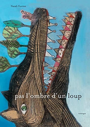 PAS L'OMBRE D'UN LOUP, de Natalie Fortier (illustratrice).) | portada del libro