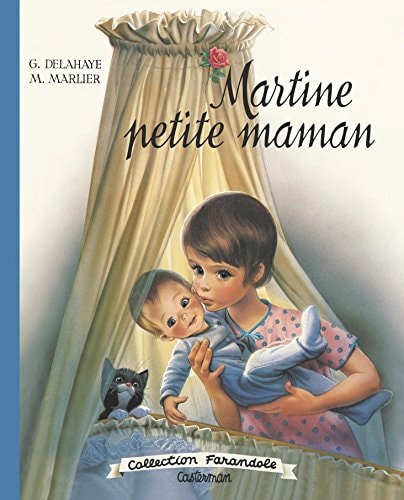 MARTINE -MARTINE PETITE MAMAN EDITION SPECIALE 2018, de Gilbert Delahaye | portada del libro