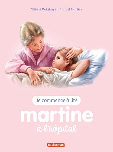 MARTINE A L'HOPITAL T59 (JE COMMENCE A LIRE AVEC MARTINE), de Gilbert Delahaye | portada del libro