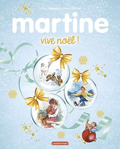 MARTINE -VIVE NOEL ! EDITION SPECIALE 2018, de Gilbert Delahaye | portada del libro