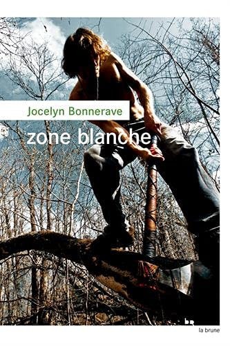 ZONE BLANCHE, de Jocelyn Bonnerave | portada del libro