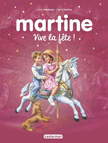 RECUEIL MARTINE -VIVE LA FETE ! RECUEIL 2018, de Marcel Marlier (Belgische illustrator) | portada del libro