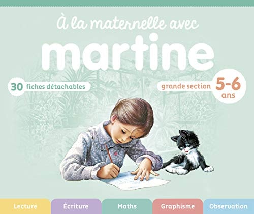 A LA MATERNELLE AVEC MARTINE GRANDE SECTION 5-6 ANS, de Gilbert Delahaye | portada del libro