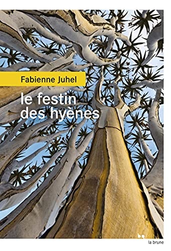 LE FESTIN DES HYENES, de Fabienne Juhel | portada del libro