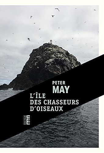 LLE DES CHASSEURS DOISEAUX, de Peter May | portada del libro
