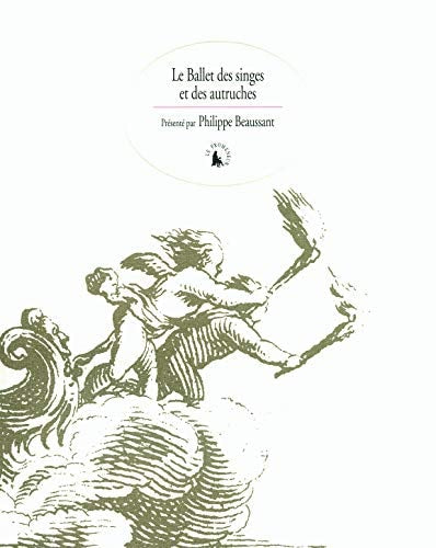 LE BALLET DES SINGES ET DES AUTRUCHES, de Philippe Beaussant | portada del libro