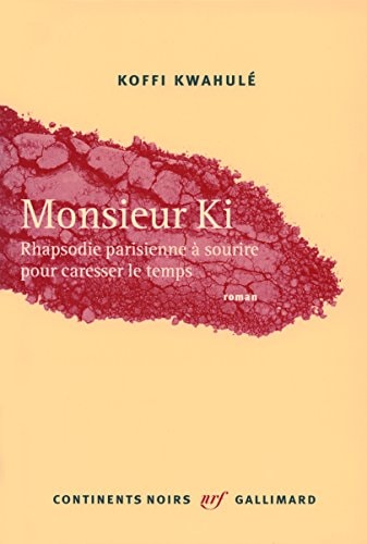 MONSIEUR KI, de Koffi Kwahulé | portada del libro