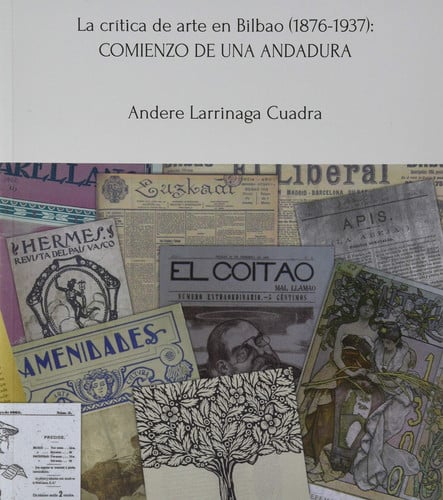 LA CRITICA DE ARTE EN BILBAO (1876-1937): COMIENZO DE UNA AN, de LARRINAGA CUADRA | portada del libro