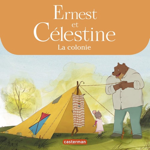 ERNEST ET CELESTINE -CELESTINE PART EN COLONIE LES ALBUMS DE, de Vincent | portada del libro