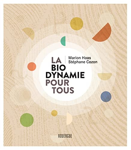 LA BIODYNAMIE POUR TOUS, de Marion Haas | portada del libro