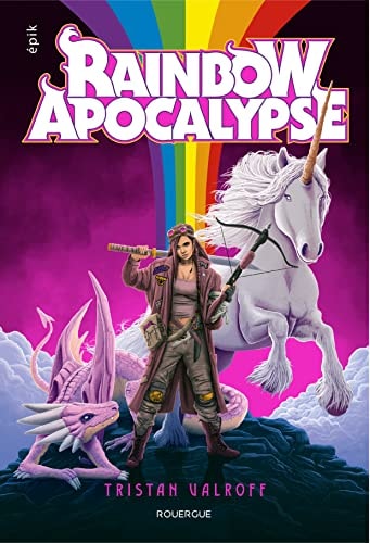RAINBOW APOCALYPSE, de Tristan Valroff | portada del libro